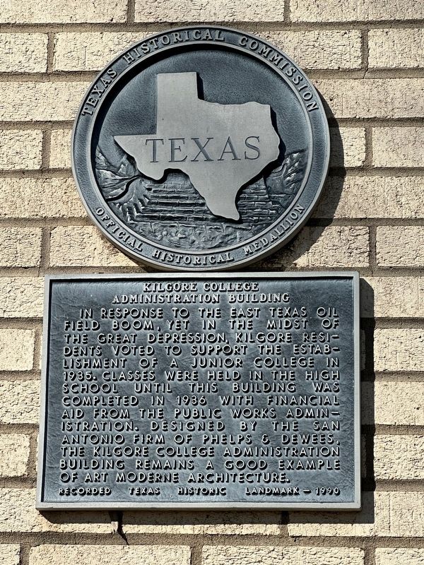 Kilgore College Administration Building Marker. Click for full size. Kilgore College Administration Building Marker image. Click for full size.