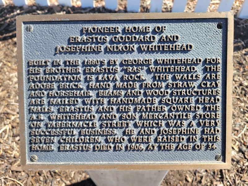 Pioneer Home of Erastus Goddard and Josephine Nixon Whitehead Marker. Click for full size. Pioneer Home of Erastus Goddard and Josephine Nixon Whitehead Marker image. Click for full size.