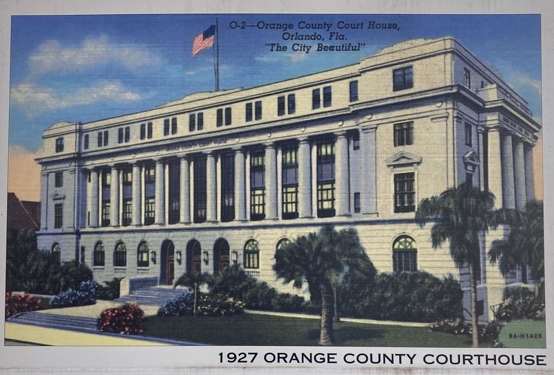1927 Orange County Courthouse. Click for full size. 1927 Orange County Courthouse image. Click for full size.