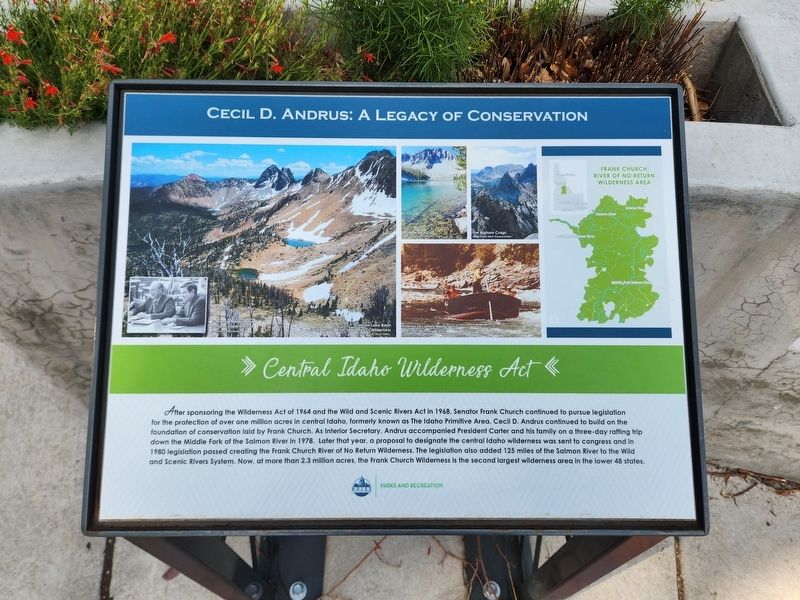 Cecil D. Andrus: A Legacy of Conservation Marker. Click for full size. Cecil D. Andrus: A Legacy of Conservation Marker image. Click for full size.