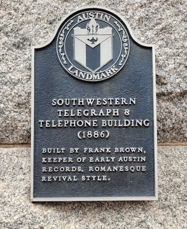 Southwestern Telegraph & Telephone Building Marker. Click for full size. Southwestern Telegraph & Telephone Building Marker image. Click for full size.