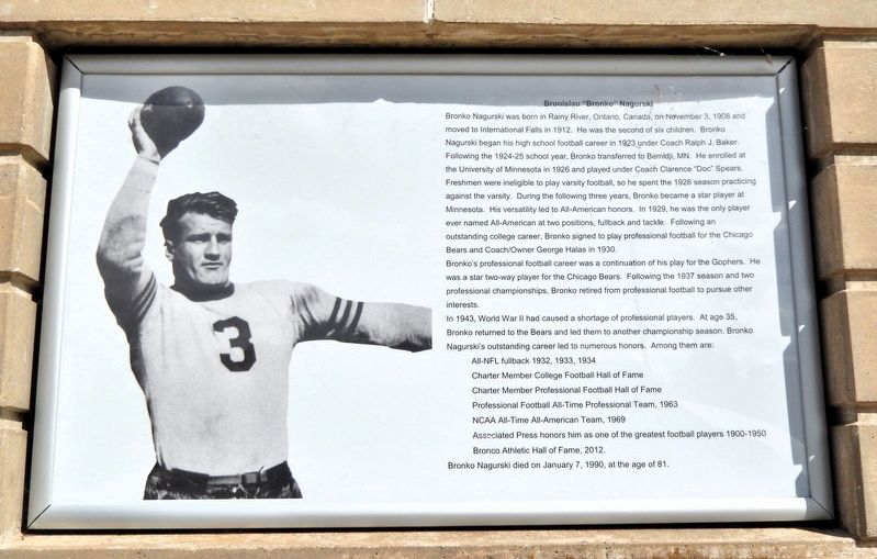 Bronislau Bronko Nagurski Marker. Click for full size. Bronislau Bronko Nagurski Marker image. Click for full size.
