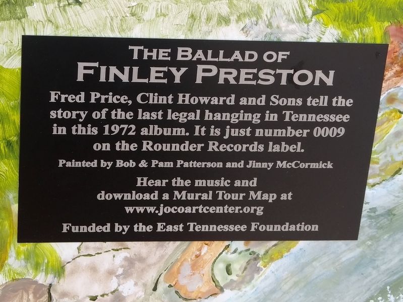 The Ballad of Finley Preston Marker. Click for full size. The Ballad of Finley Preston Marker image. Click for full size.