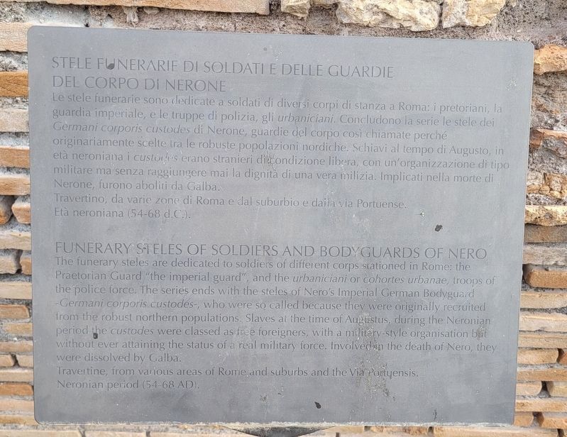 Funerary Steles of Soldiers and Bodyguards of Nero Marker. Click for full size. Funerary Steles of Soldiers and Bodyguards of Nero Marker image. Click for full size.