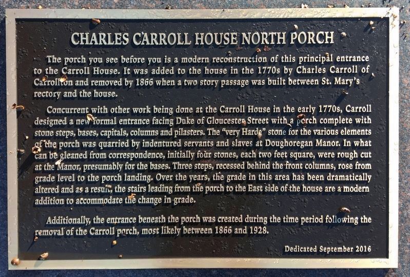Charles Carroll House North Porch Marker. Click for full size. Charles Carroll House North Porch Marker image. Click for full size.