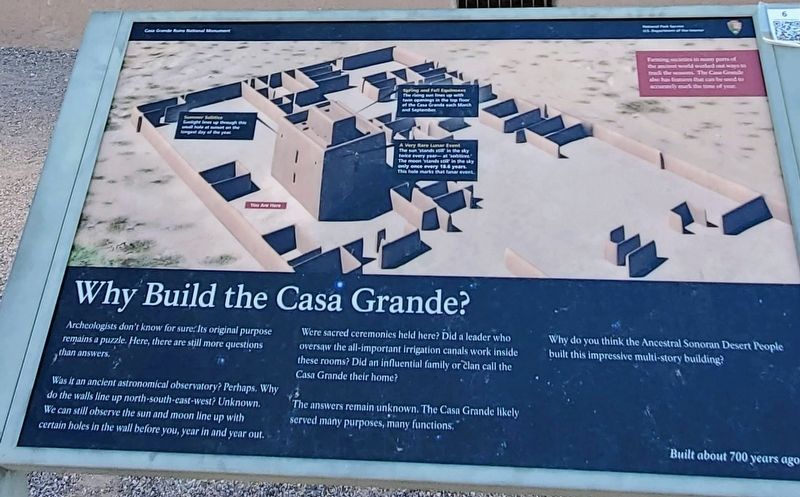 Why Build the Casa Grande? Marker. Click for full size. Why Build the Casa Grande? Marker image. Click for full size.