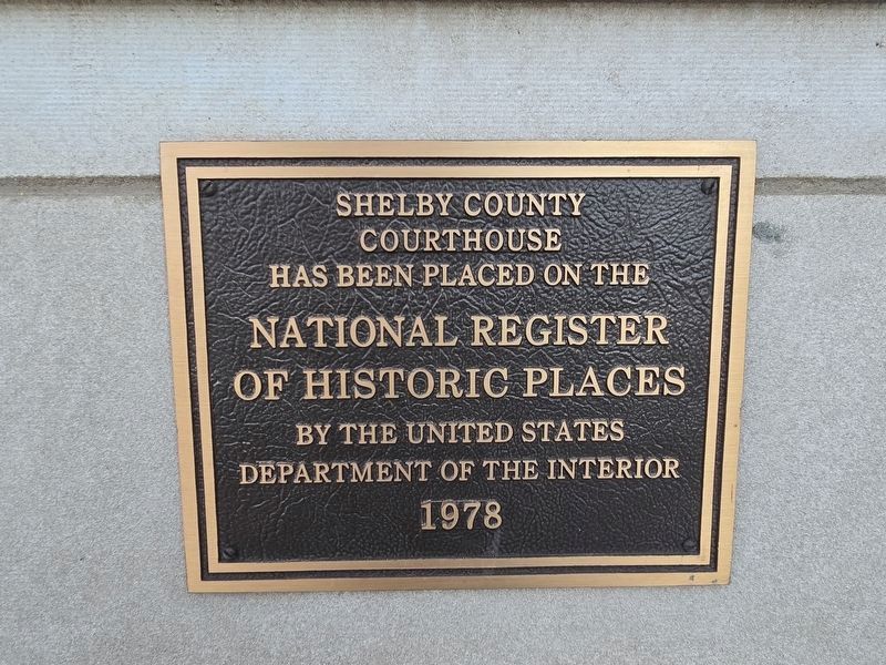 Shelby County Courthouse Marker. Click for full size. Shelby County Courthouse Marker image. Click for full size.