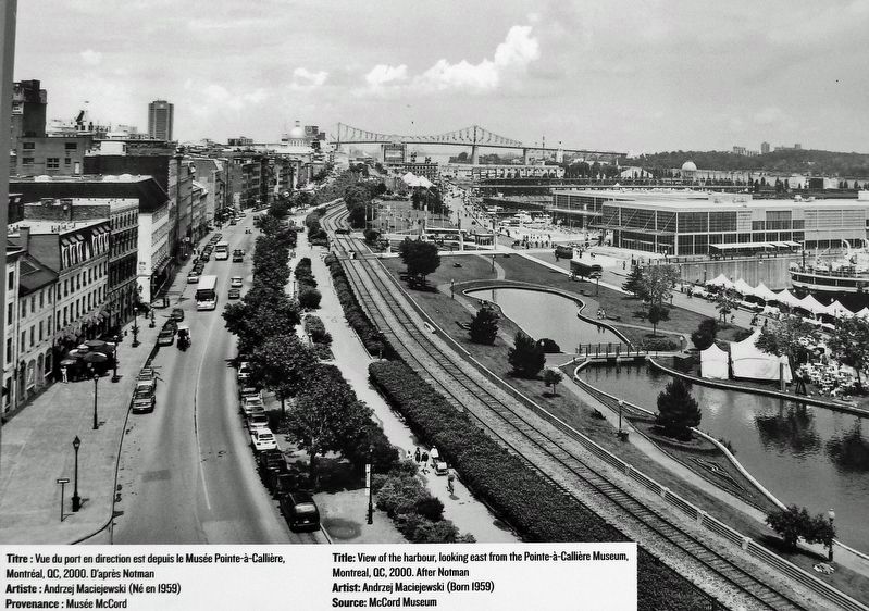 Marker detail: View of the harbour, looking east from Pointe-�-Calli�re Museum, Montr�al, QC, 2000 image. Click for full size.