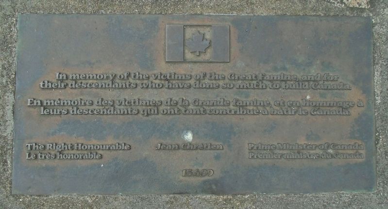 Great Irish Famine Victims and Their Canadian Descendants Marker. Click for full size. Great Irish Famine Victims and Their Canadian Descendants Marker image. Click for full size.