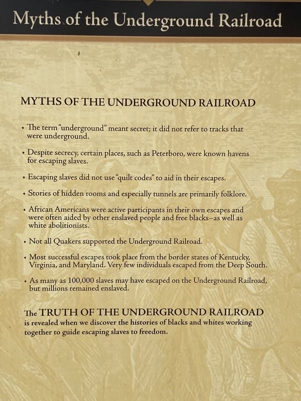 Myths of The Underground Railroad Marker. Click for full size. Myths of The Underground Railroad Marker image. Click for full size.