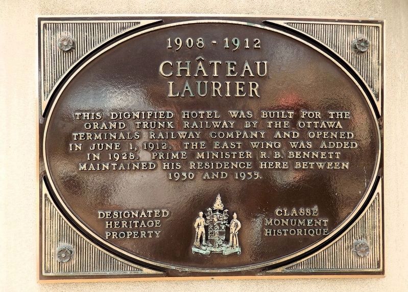 Château Laurier Marker (<i>English</i>). Click for full size. Château Laurier Marker (<i>English</i>) image. Click for full size.