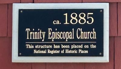 Trinity Episcopal Church Marker. Click for full size. Trinity Episcopal Church Marker image. Click for full size.