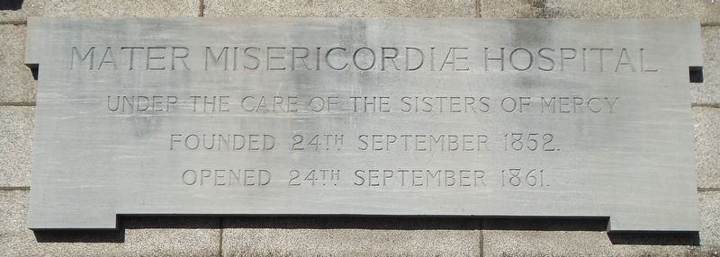 Mater Misericordić Hospital Marker. Click for full size. Mater Misericordić Hospital Marker image. Click for full size.