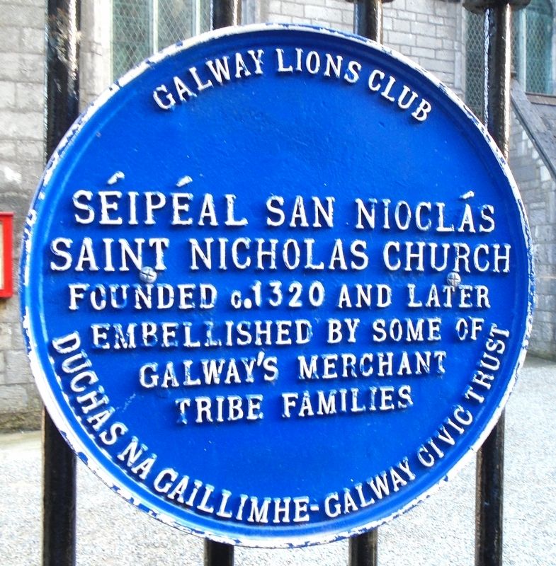 Saint Nicholas Church/<lang=ga>Séipéal San Nioclás</lang=ga> Marker. Click for full size. Saint Nicholas Church/<lang=ga>Séipéal San Nioclás</lang=ga> Marker image. Click for full size.