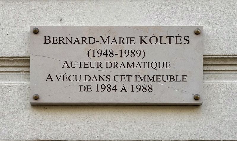 Bernard-Marie Koltès Marker. Click for full size. Bernard-Marie Koltès Marker image. Click for full size.