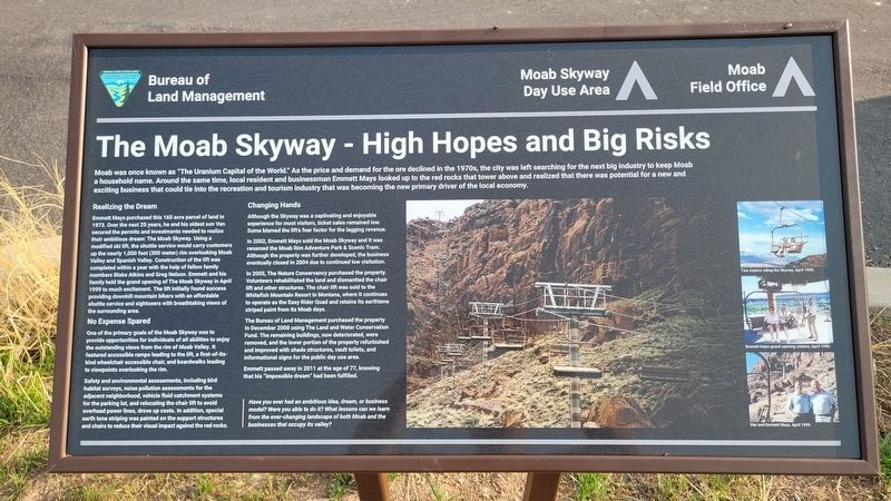The Moab Skyway - High Hopes and Big Risks Marker. Click for full size. The Moab Skyway - High Hopes and Big Risks Marker image. Click for full size.