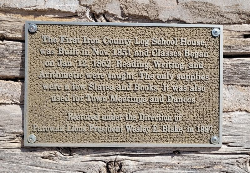 First Iron County Log School House Marker. Click for full size. First Iron County Log School House Marker image. Click for full size.