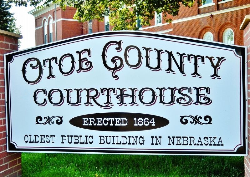 Otoe County Courthouse Marker. Click for full size. Otoe County Courthouse Marker image. Click for full size.