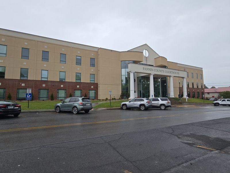Current Fannin County Courthouse located to the north next to the historic courthouse. Click for full size. Current Fannin County Courthouse located to the north next to the historic courthouse image. Click for full size.