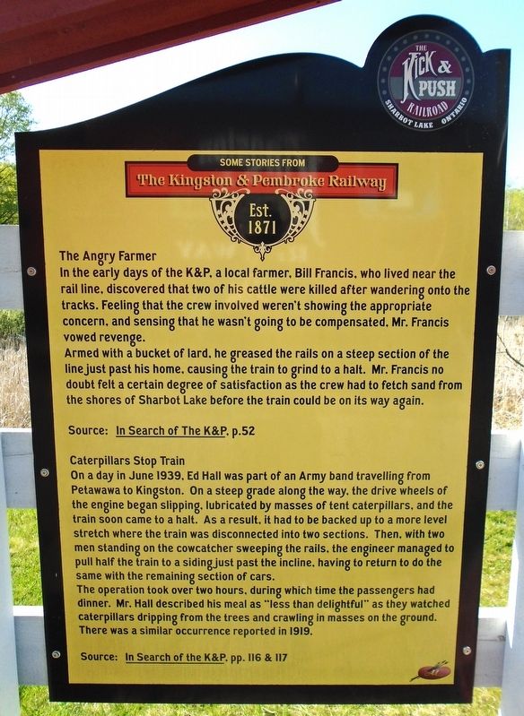 Some Stories From The Kingston & Pembroke Railway Marker. Click for full size. Some Stories From The Kingston & Pembroke Railway Marker image. Click for full size.