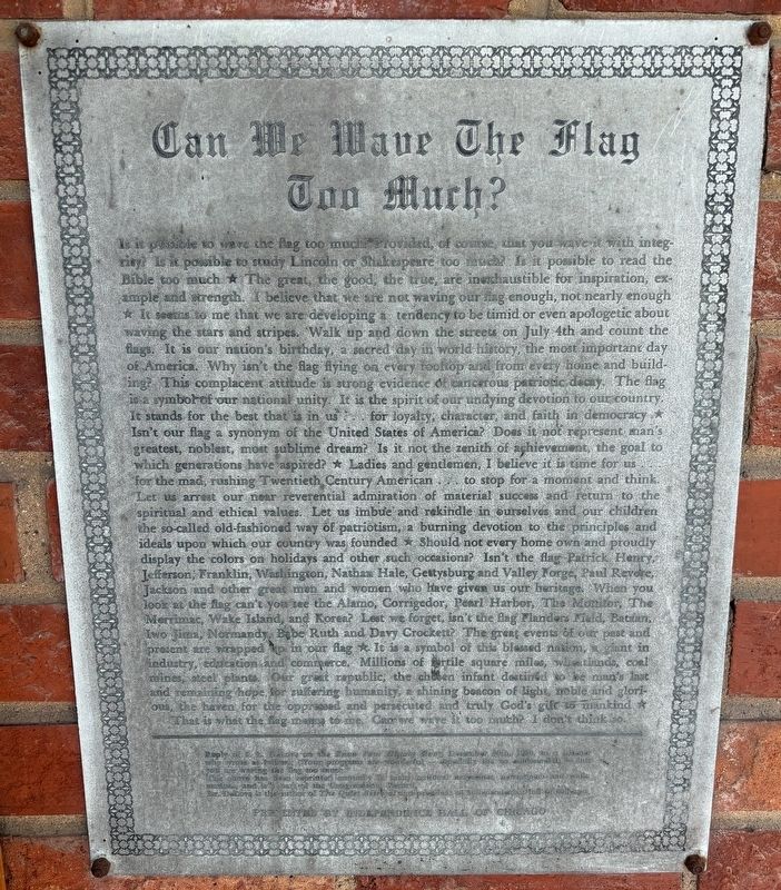 Can We Wave the Flag Too Much? Marker. Click for full size. Can We Wave the Flag Too Much? Marker image. Click for full size.