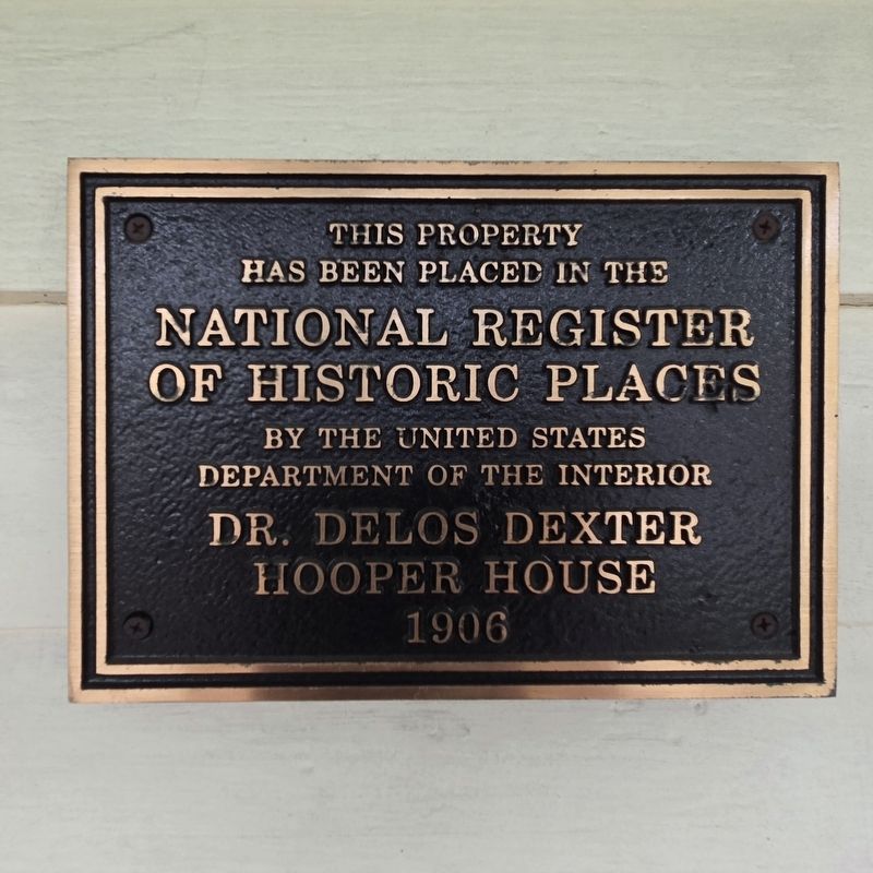 Dr. Delos Dexter Hooper House Marker. Click for full size. Dr. Delos Dexter Hooper House Marker image. Click for full size.