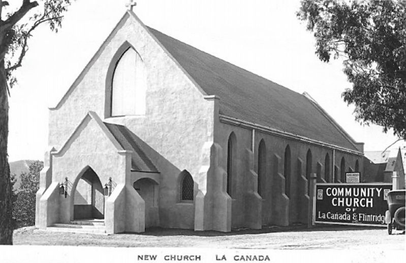 La Cañada Congregational Church - 1926. Click for full size. La Cañada Congregational Church - 1926 image. Click for full size.