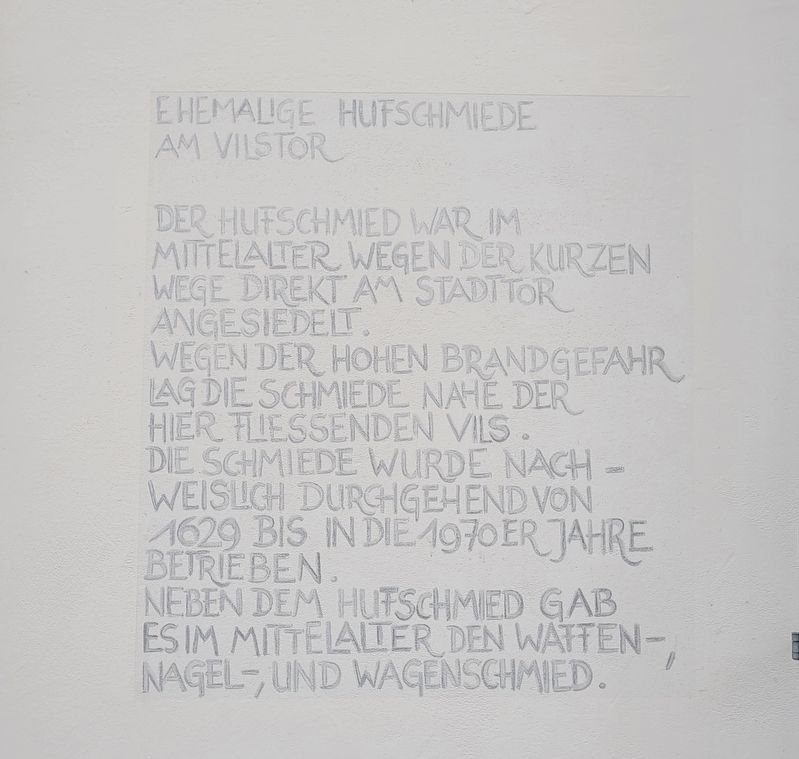 Ehemalige Hufschmiede Am Vilstor / Former Blacksmith’s Workshop At the Vils Gate Marker. Click for full size. Ehemalige Hufschmiede Am Vilstor / Former Blacksmith’s Workshop At the Vils Gate Marker image. Click for full size.