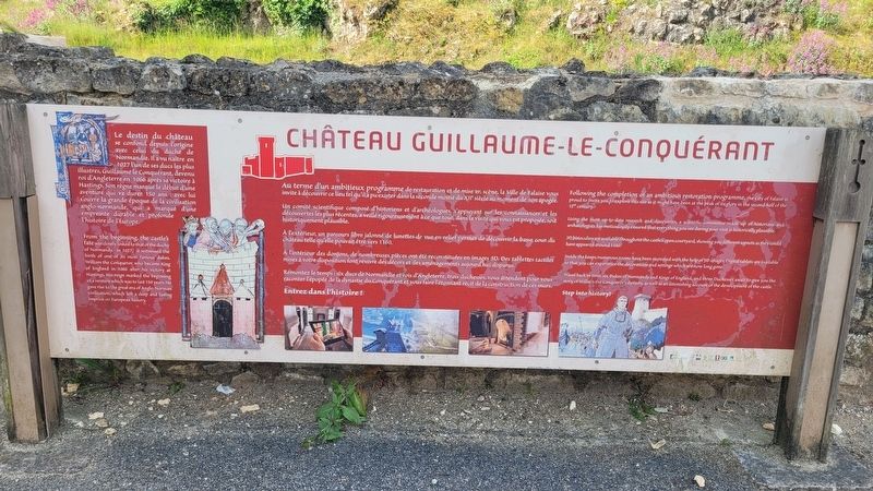 Château Guillaume-le-Conquérant / William the Conqueror’s Castle Marker. Click for full size. Château Guillaume-le-Conquérant / William the Conqueror’s Castle Marker image. Click for full size.