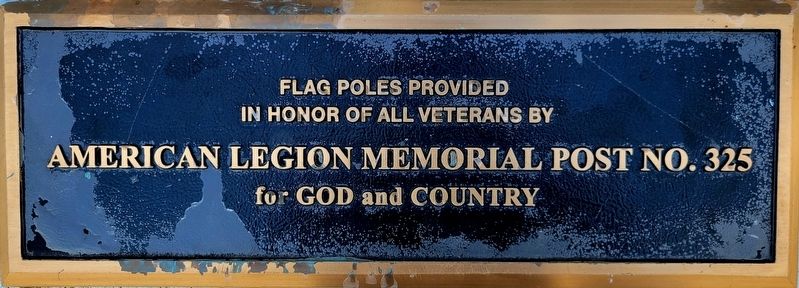 American Legion Memorial Post No. 325 Flag Poles Marker image. Click for full size.
