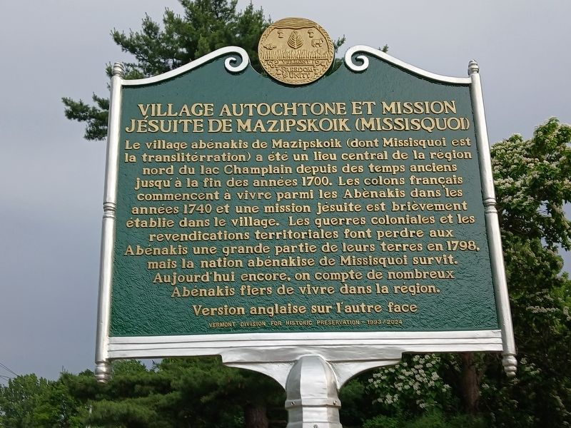 Village Autochtone et Mission Jesuite de Mazopskoik (Missisquoi) side of marker. Click for full size. Village Autochtone et Mission Jesuite de Mazopskoik (Missisquoi) side of marker image. Click for full size.