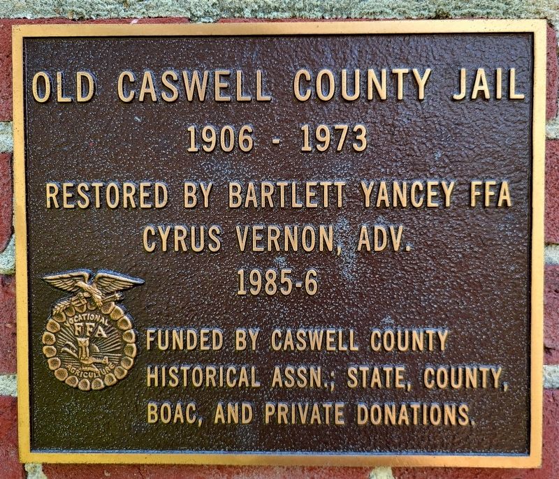 Old Caswell County Jail restoration plaque. Click for full size. Old Caswell County Jail restoration plaque image. Click for full size.