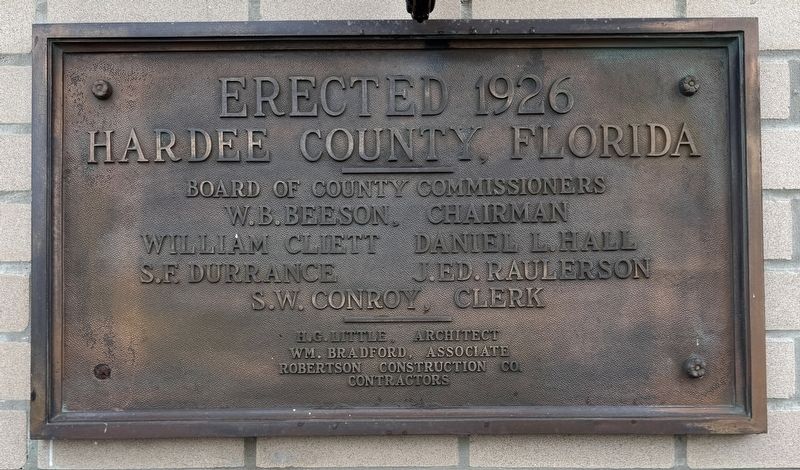 Hardee County Courthouse Dedication Plaque. Click for full size. Hardee County Courthouse Dedication Plaque image. Click for full size.