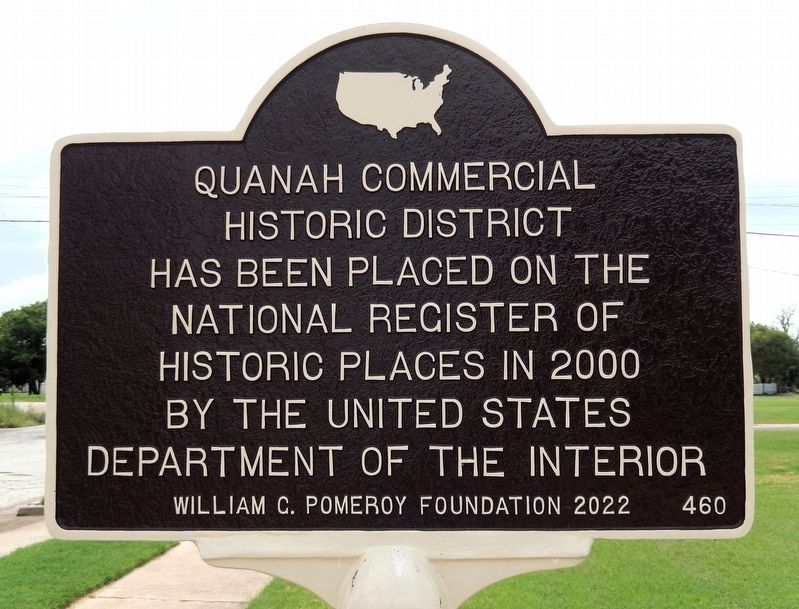 Quanah Commercial Historic District Marker. Click for full size. Quanah Commercial Historic District Marker image. Click for full size.