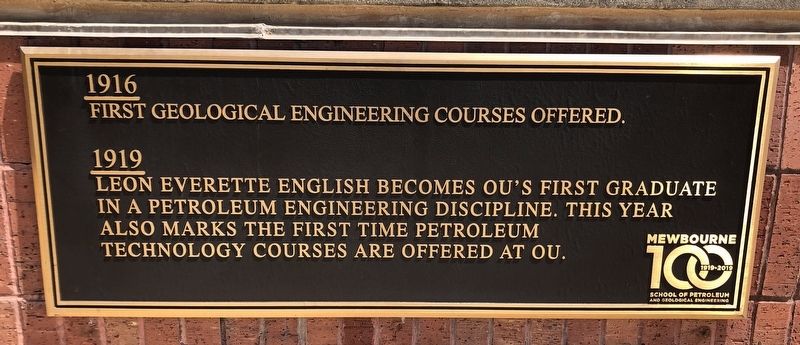 Mewbourne School of Petroleum and Geological Engineering Centennial Timeline Marker (#4). Click for full size. Mewbourne School of Petroleum and Geological Engineering Centennial Timeline Marker (#4) image. Click for full size.
