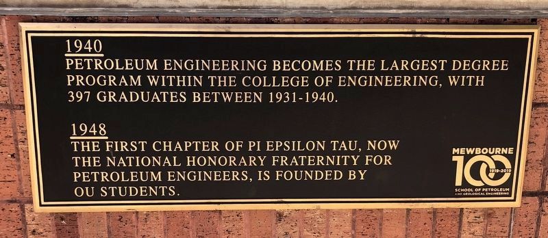 Mewbourne School of Petroleum and Geological Engineering Centennial Timeline Marker (#7). Click for full size. Mewbourne School of Petroleum and Geological Engineering Centennial Timeline Marker (#7) image. Click for full size.