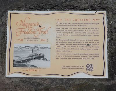 Niagara's Freedom Trail - The Crossing - Marker. Click for full size. Niagara's Freedom Trail - The Crossing - Marker image. Click for full size.