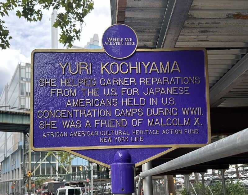 Yuri Kochiyama Marker. Click for full size. Yuri Kochiyama Marker image. Click for full size.