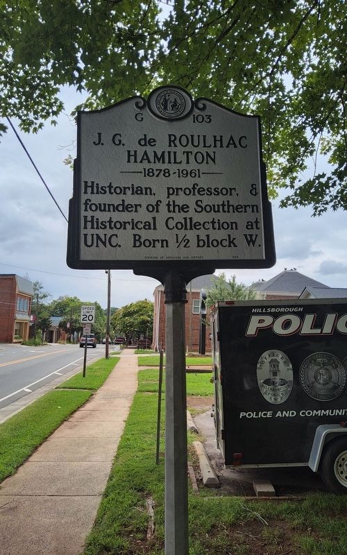J. G. de Roulhac Hamilton Marker. Click for full size. J. G. de Roulhac Hamilton Marker image. Click for full size.