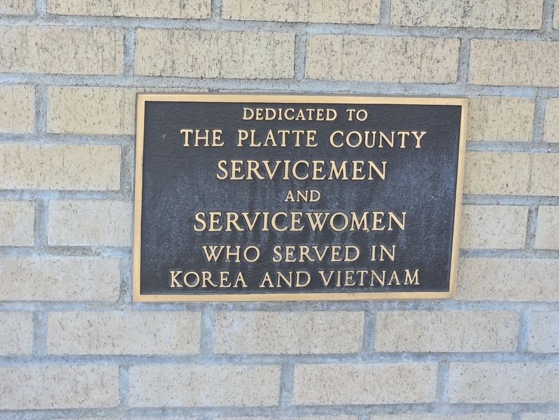 Dedicated to the Platte County Service Men and Service Women Marker, Side One. Click for full size. Dedicated to the Platte County Service Men and Service Women Marker, Side One image. Click for full size.