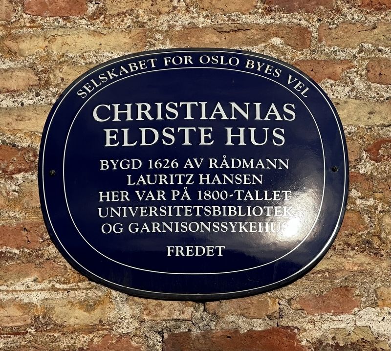 Christiania�s Eldste Hus / Christiania�s Oldest Building Marker image. Click for full size.