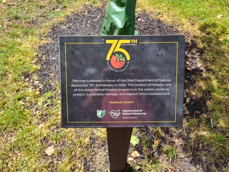 Ohio Department of Natural Resources 75th Anniversary Marker. Click for full size. Ohio Department of Natural Resources 75th Anniversary Marker image. Click for full size.