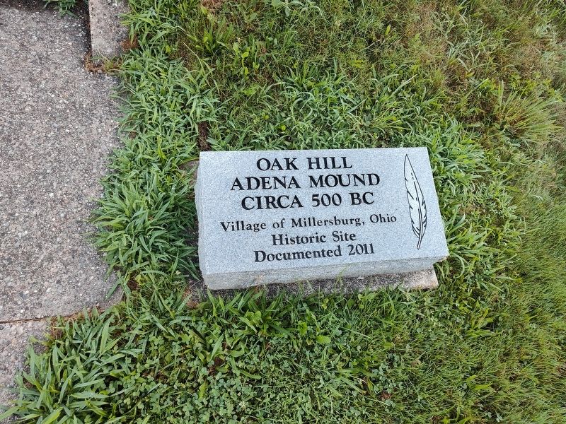 Oak Hill Adena Mound Marker. Click for full size. Oak Hill Adena Mound Marker image. Click for full size.