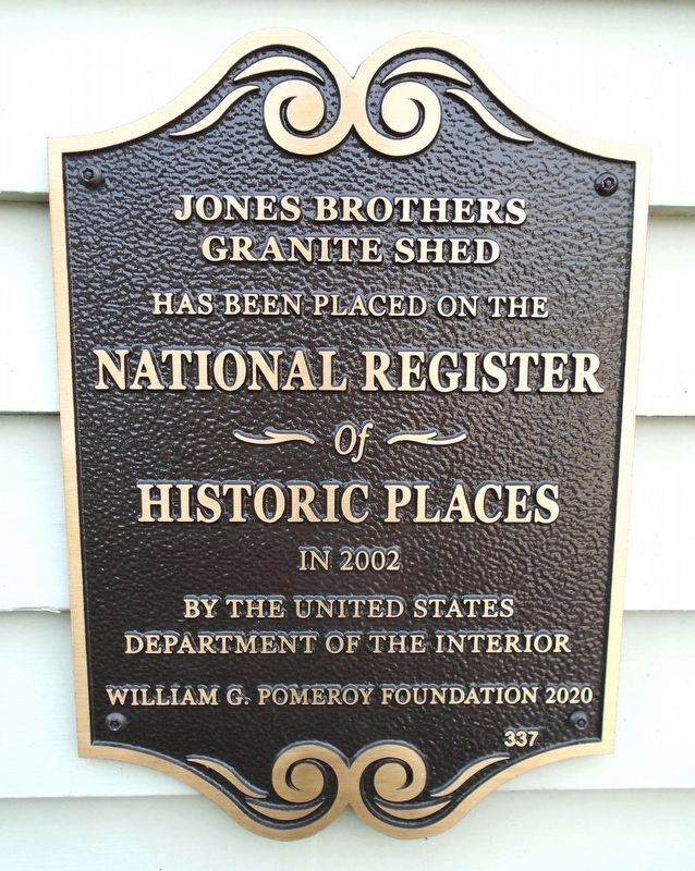 Jones Brothers Granite Shed NRHP Marker. Click for full size. Jones Brothers Granite Shed NRHP Marker image. Click for full size.