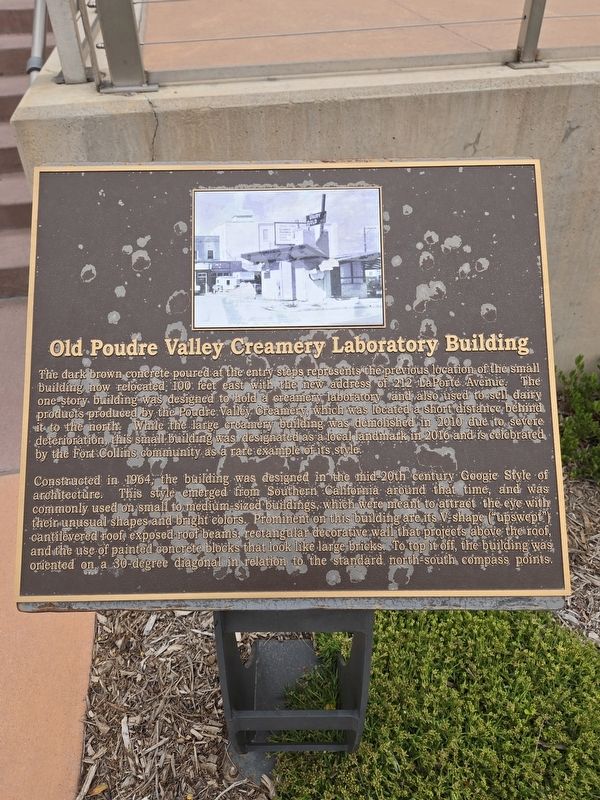Old Poudre Valley Creamery Laboratory Building Marker. Click for full size. Old Poudre Valley Creamery Laboratory Building Marker image. Click for full size.