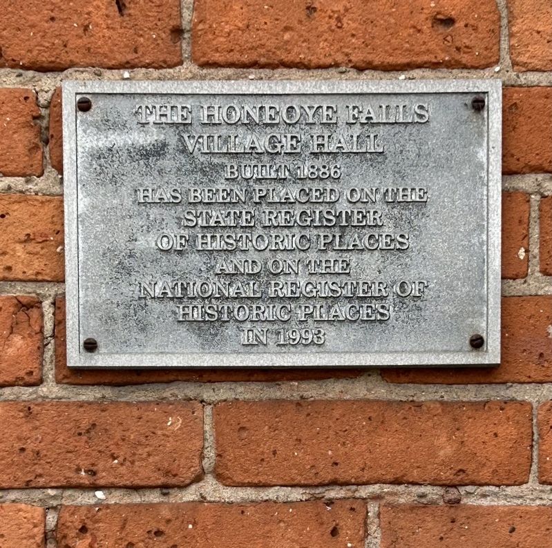 The Honeoye Falls Village Hall Marker. Click for full size. The Honeoye Falls Village Hall Marker image. Click for full size.