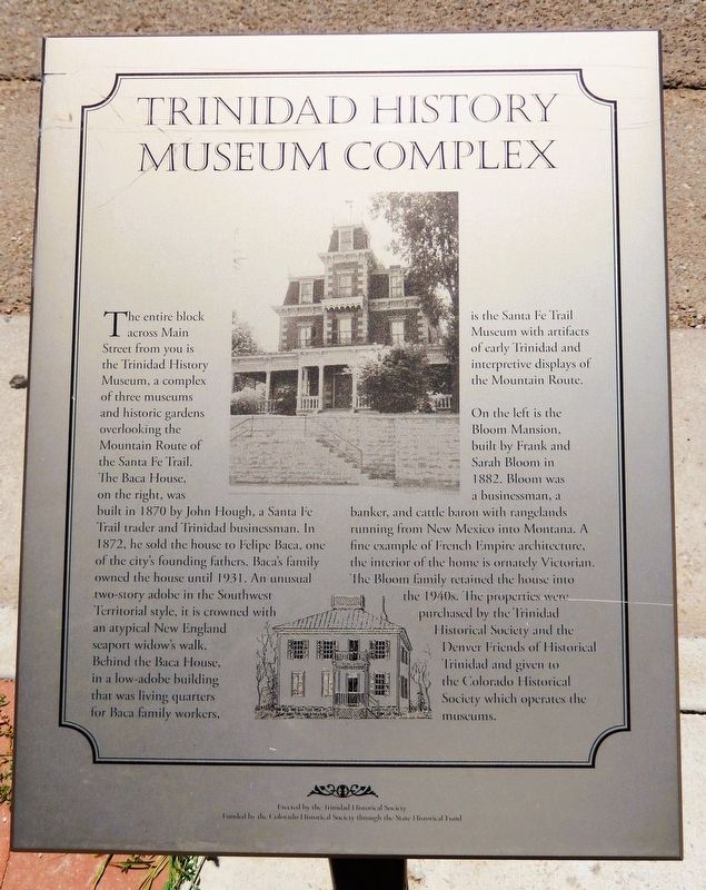Trinidad History Museum Complex Marker. Click for full size. Trinidad History Museum Complex Marker image. Click for full size.
