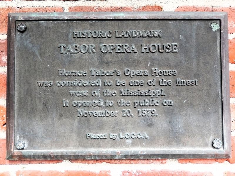 Tabor Opera House Marker. Click for full size. Tabor Opera House Marker image. Click for full size.