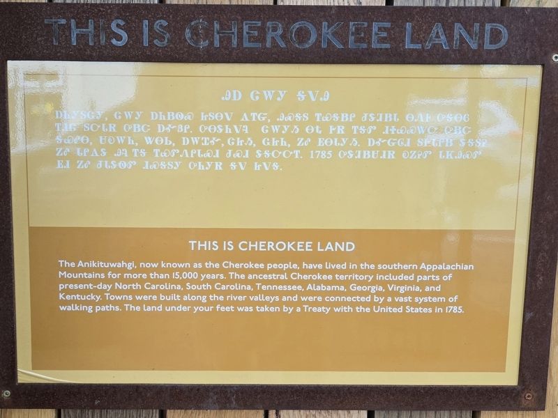 This Is Cherokee Land Marker. Click for full size. This Is Cherokee Land Marker image. Click for full size.