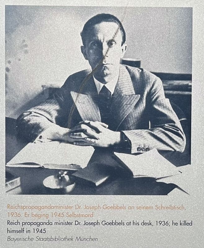 Marker photo: Reich Propaganda Minister Joseph Goebbels image. Click for full size.
